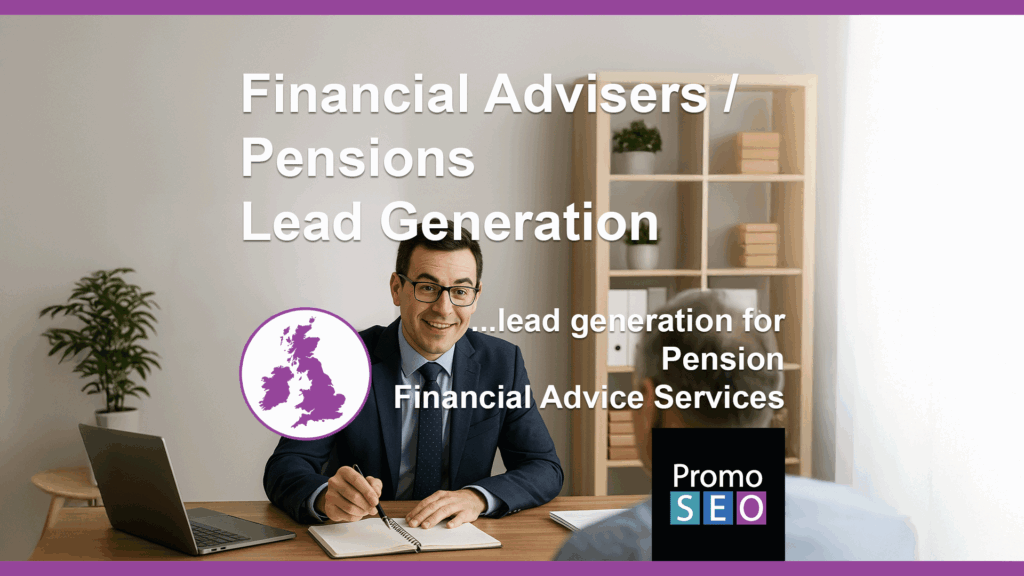 Financial Advisers - Pensions Lead Generation