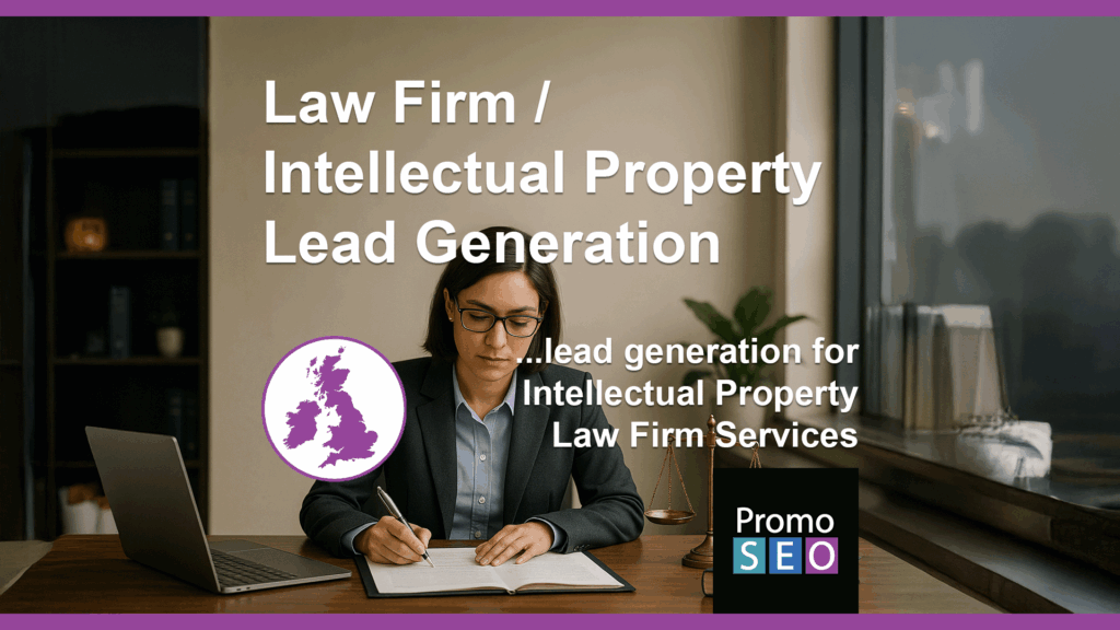 Law Firm - Intellectual Property Lead Generation